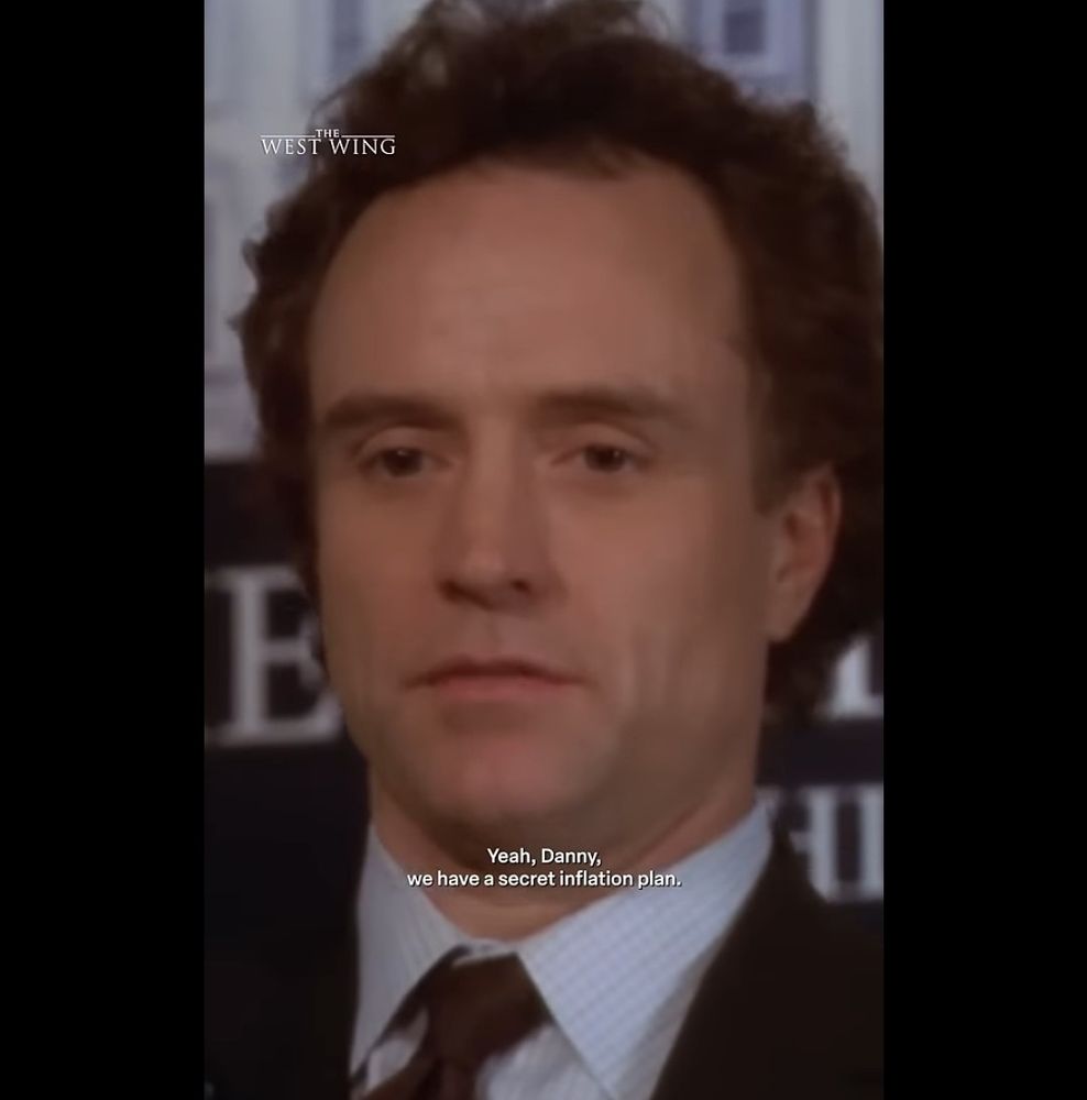 Josh Lyman taking about Bartlets secret plan to fight inflation. 