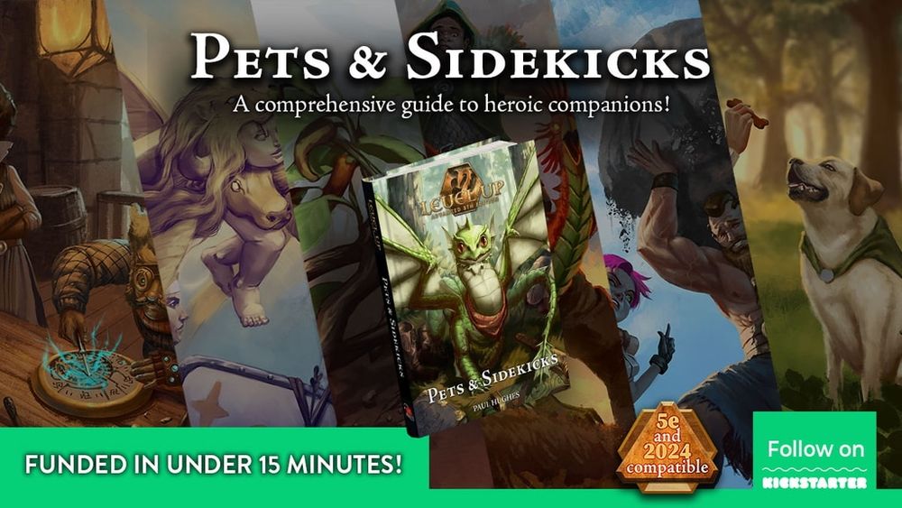 RPG CROWDFUNDING NEWS – Pets & Sidekicks, Righteous Vow, ENGRAM, and more