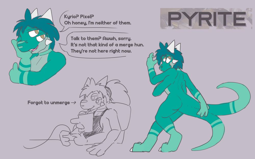 The same image as the first one, except this one depicts Pyrite with four eyes instead of the typical two.

Top left: Pyrite looking at the viewer and saying"Kyrio? Pixel? Oh honey, I'm neither of them." followed by "Talk to them? Awwh, sorry. It's not that kind of a merge hun. They're not here right now."

Right side: A full body shot of Pyrite posing for the viewer. Their body is an amalgamation of the features of both Kyrio and Pixel and their body is a teal colour.

Bottom middle: An image of Pyrite sitting in a chair drinking soda while playing some sort of a gaming console. The words "Forgot to unmerge" are displayed next to Pyrite with an arrow pointing to them. 