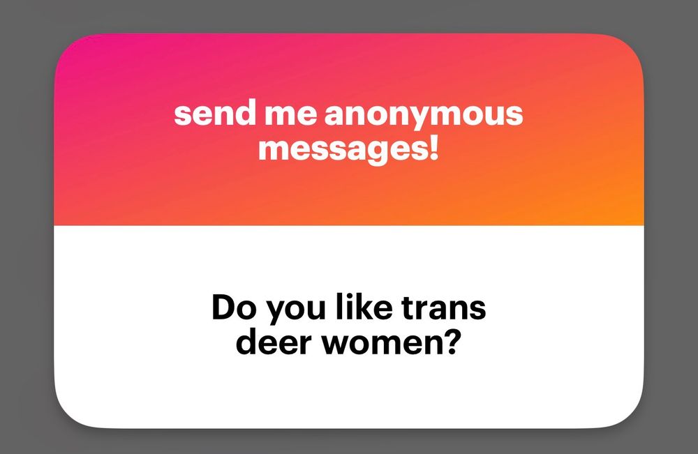 Anonymous Question: “Do you like trans deer women?”