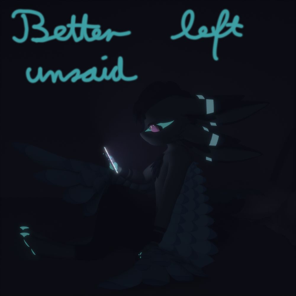 Album cover with text "Better left unsaid"

Pictured is Kryo, sitting on the floor in the dark, holding their phone, which weakly illuminates their face. They are looking at the phone with a sad expression with tears in their eyes.