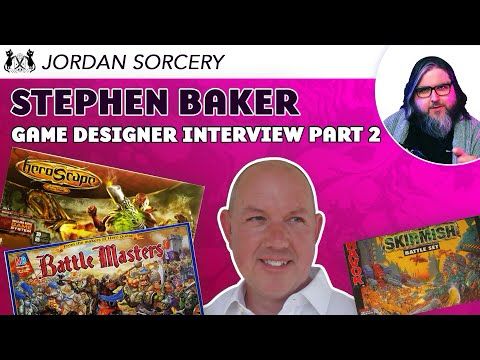 From Battle Masters to Heroscape | Stephen Baker in Conversation with Jordan Sorcery