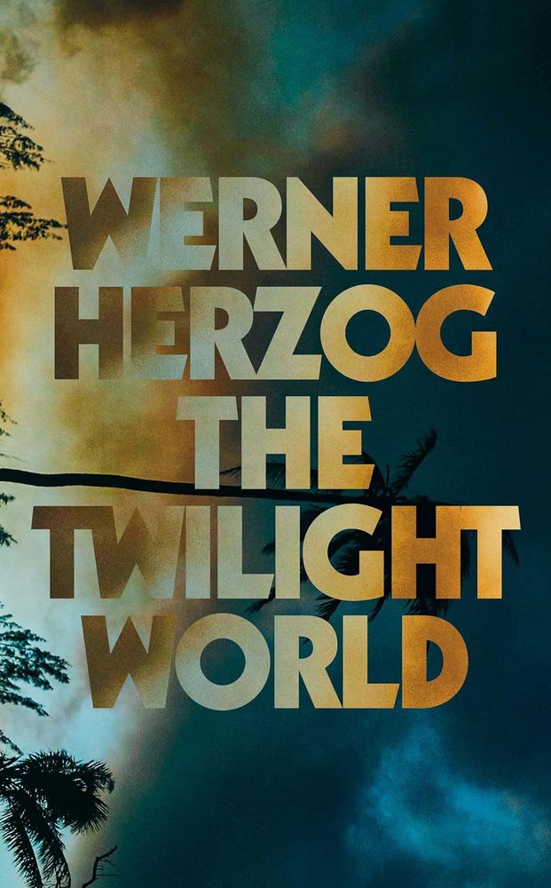 The book cover for The Twilight World, by Werner Herzog