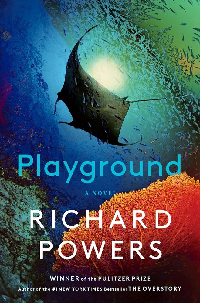The book cover for Playgroum by Richard Powers, Winner of the Pulitzer Prize