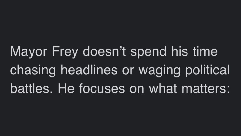 Screenshot of an email from Frey’s campaign manager that says, “Mayor Frey doesn’t spend his time chasing headlines or waging political battles.”