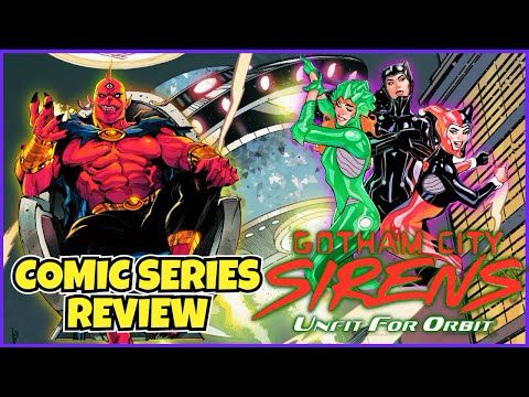 GOTHAM CITY SIRENS: UNFIT FOR ORBIT | SERIES REVIEW | DC COMICS | PARTY IN A CLUB TO SAVE THE WORLD