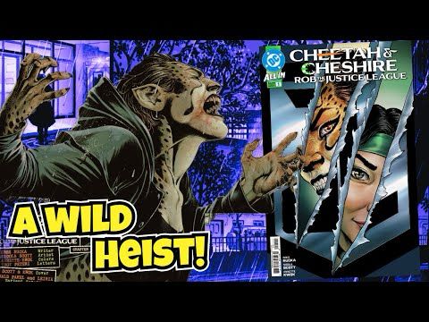CHESIRE & CHEETAH ROB THE JUSTICE LEAGUE #1 | COMIC REVIEW | DC COMICS | THE ULTIMATE HEIST