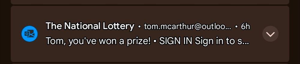 An email notification from the National Lottery saying 'you've won a prize' 