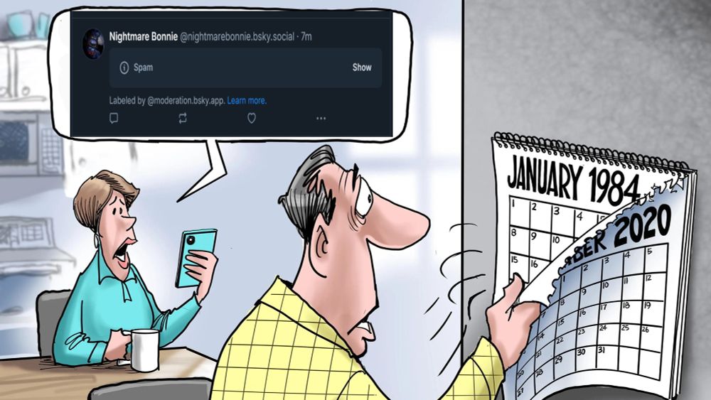 the 1984 calendar meme template. the woman's speech bubble is replaced with a stretched screenshot of a @nightmarebonnie.bsky.social post being censored with a spam label by @moderation.bsky.app.