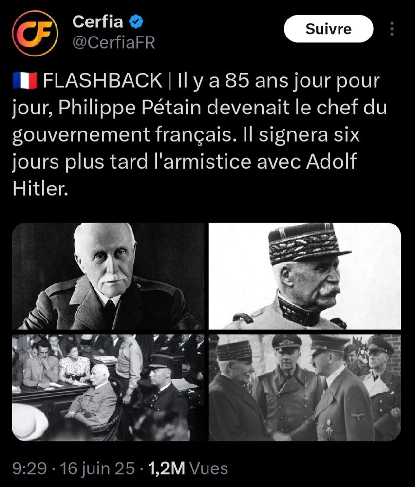 Post de Cerfia datant d'hier annonçant les 85 ans de l'accession au pouvoir de Philippe Pétain. Traître a la France et chef du régime de Vichy collaborationiste. 