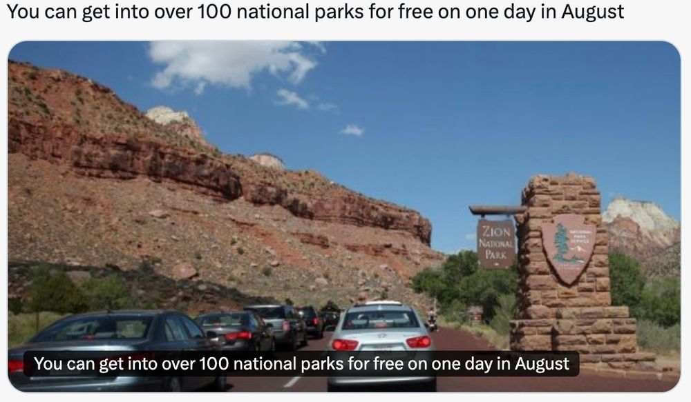 Picture of park entrance with caption reading: You can get into over 100 national parks for free on one day in August