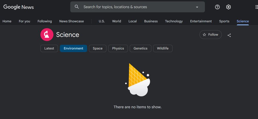 A screen shot of Google news science and environment tab. It show there are no stories to show under this topic. 
