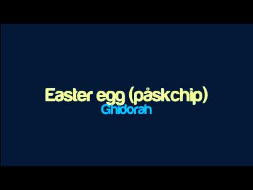 Ghidorah - Easter egg (påskchip)