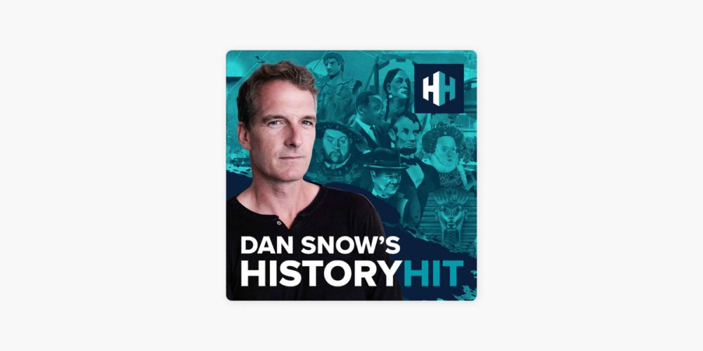 ‎Dan Snow's History Hit: Dan's History Heroes: Britain's Greatest Soldier, Part 2 on Apple Podcasts