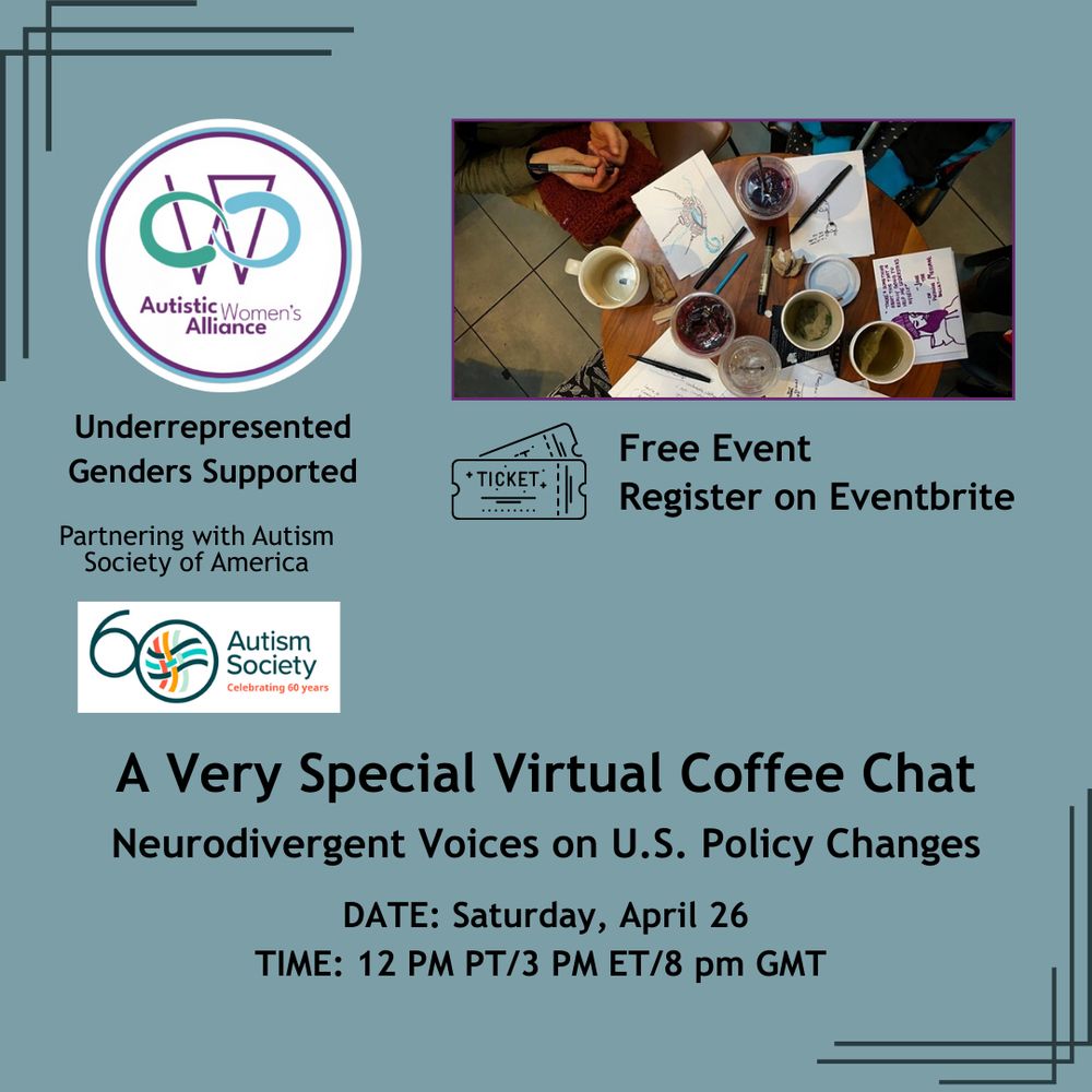 event banner with an image of women at a wooden table drawing with AWA logo to the left and the 60th anniversary Autism Society Logo below AWA logo. This image has name of this event: Neurodivergent Voices on U.S. Policy Changes Date: Saturday, April 26, 2025 Time: 12 pm PT/3 pm ET/ 8 PM GMT 