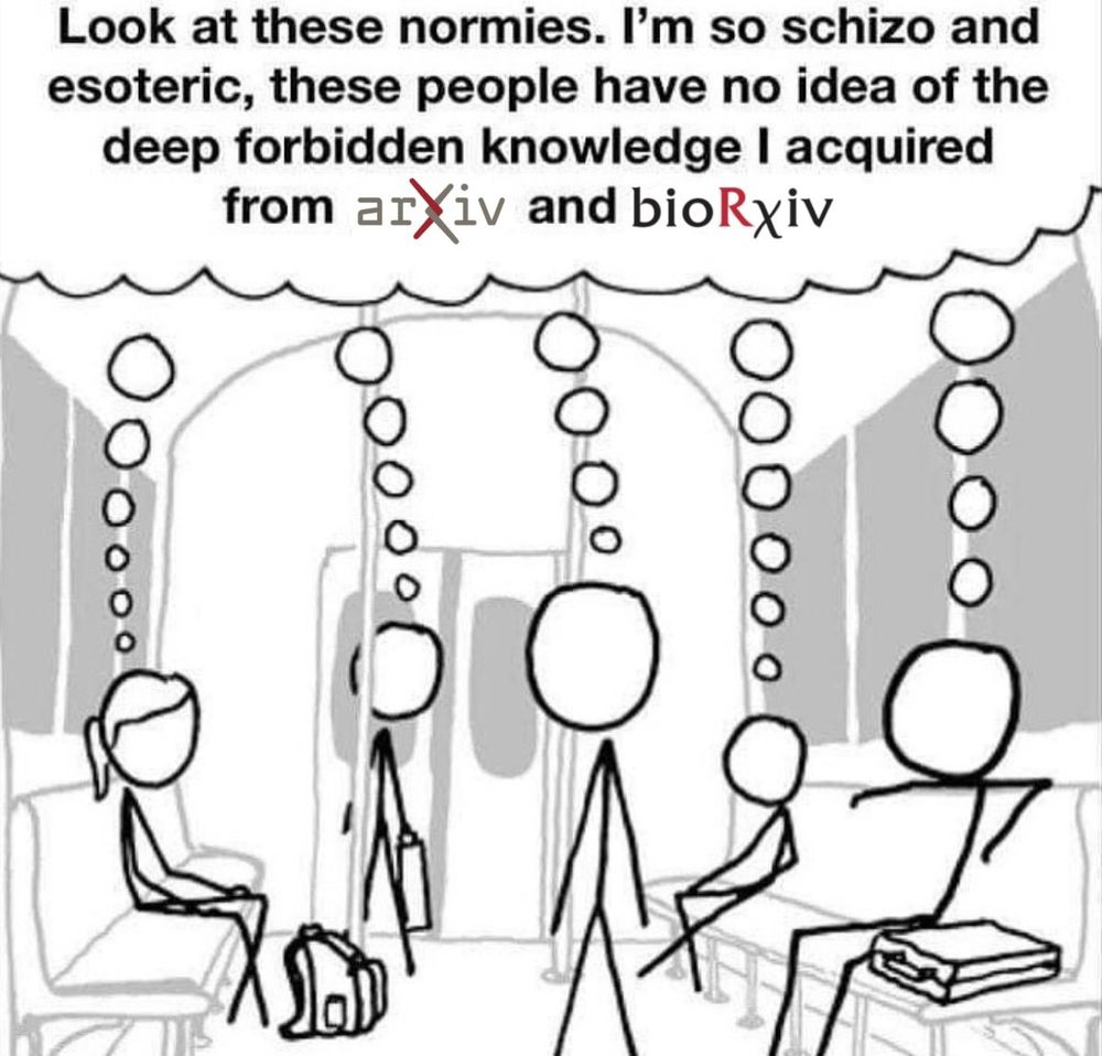 xkcd comic of people on train all thinking "look at these normies. I'm so schizo and esoteric, these people have no idea of the deep forbidden knowledge i acquired on arxiv (logo) and biorxiv (logo)" 
