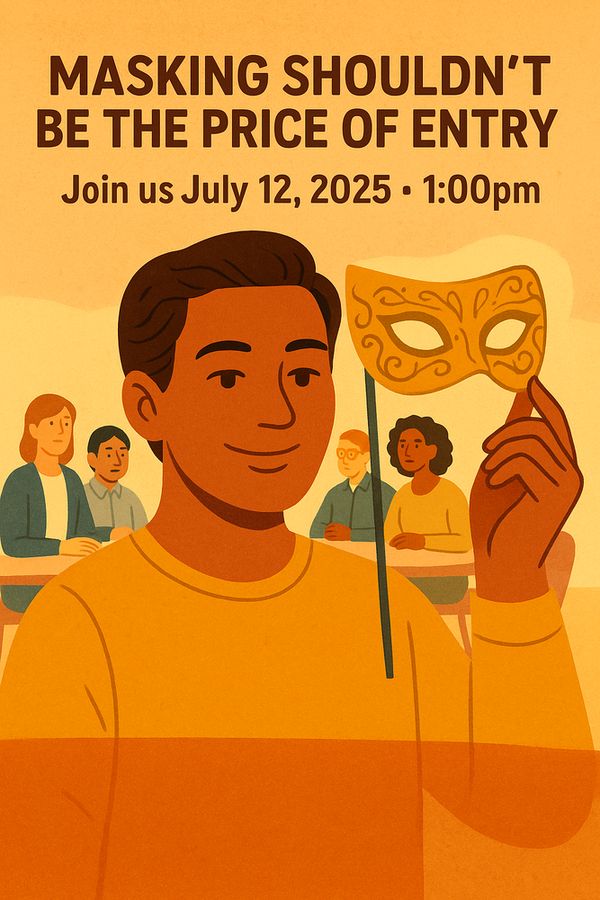 A promotional illustration for DrupalCamp Asheville showing a young person holding up a golden masquerade mask with a smile. Behind them, a group of people have a thoughtful discussion at tables. The text above reads, “Masking shouldn’t be the price of entry – July 12, 2025 – 1:00pm.”