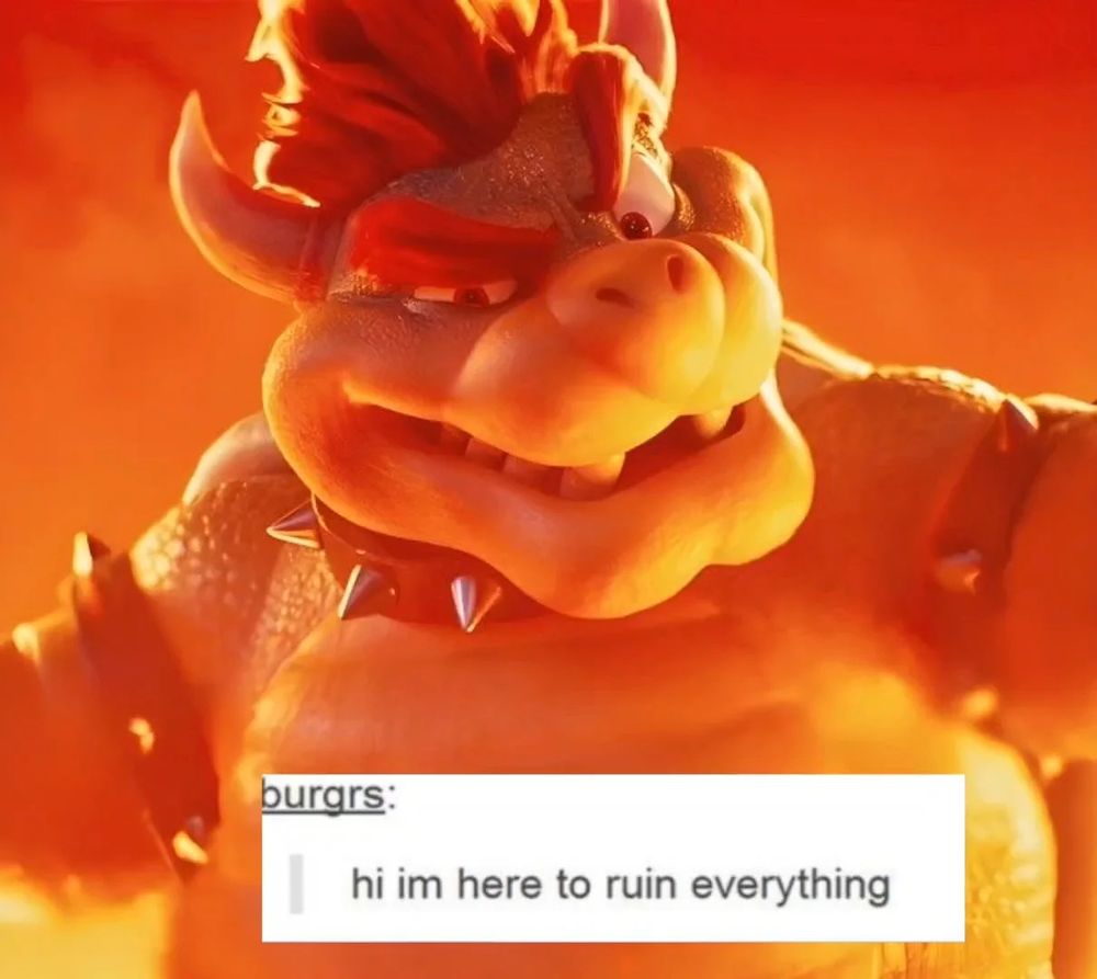 hi im here to ruin everything 