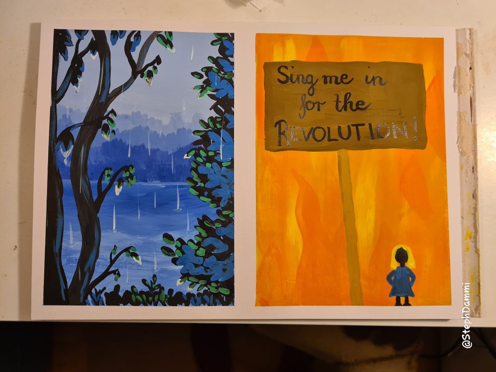 Gouache Bilder links See mit Bäumen im Regen, Rechts Flammenhintergrund mit Mädchen und Schild "Sign me in for the Revolution"