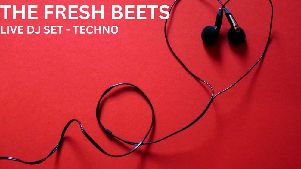 Image of black wired earbuds on a plain red background. The cord and earbuds form a heart shape. The upper left corner is captioned "The Fresh Beets", "Live DJ Set - Techno".