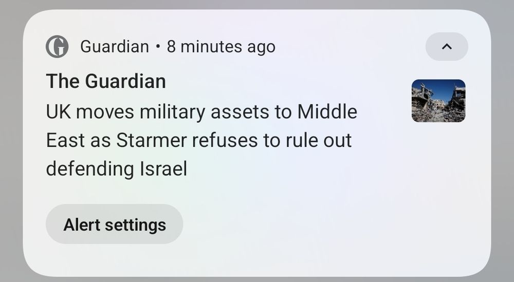 News push notification reading "UK moves military assets to Middle East as Starmer refuses to rule out defending Israel"