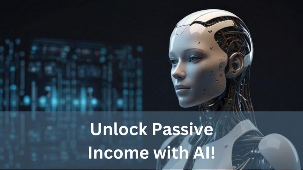 How to Make Passive Income with AI: 8 Proven Strategies