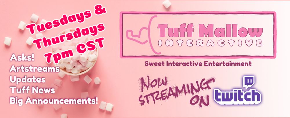 an image of the flyer for the stream schedule for Tuff Mallow Interactive
