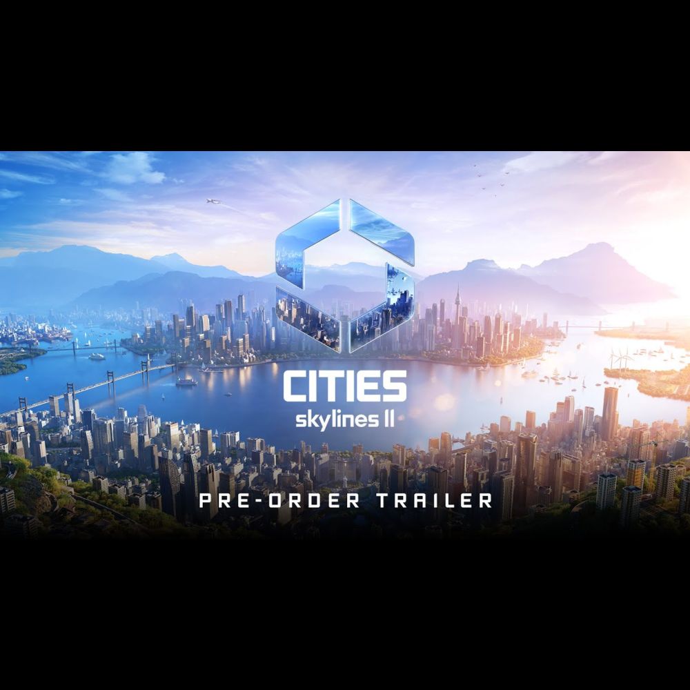 Coming October 24th, 2023 I Pre-Order Now I Cities: Skylines II Official Gameplay Trailer