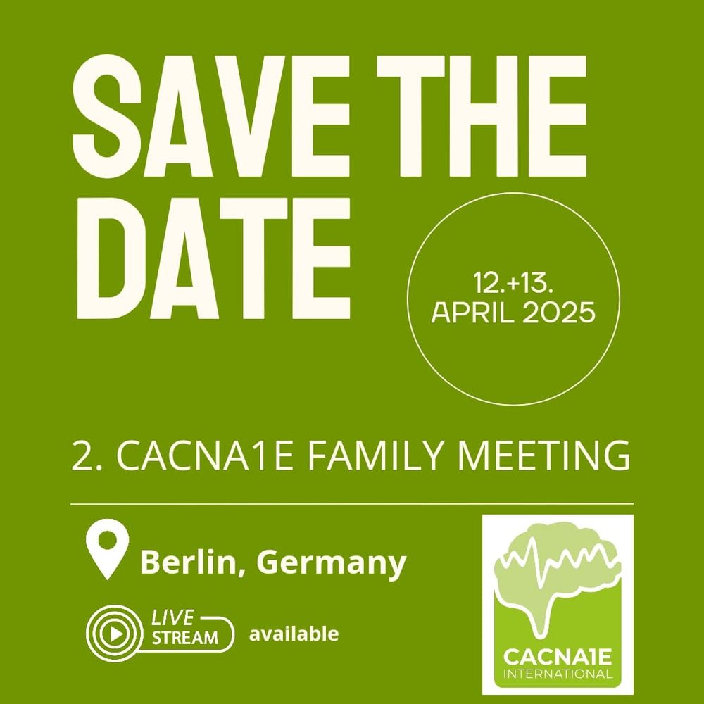 Save the date: 
CACNA1E Family meeting, Berlin, Germany 12+13 April 2025