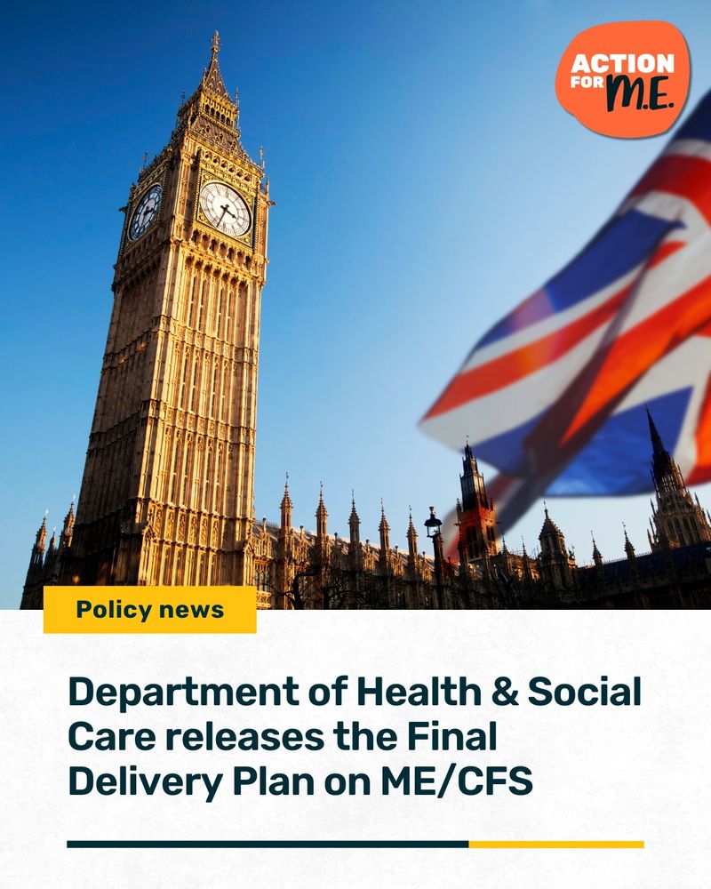 Image showing the UK Houses of Parliament with Big Ben and a red double-decker bus in the foreground. Action for ME's logo is in the top right corner. A banner reads: “Policy news – Department of Health & Social Care releases the Final Delivery Plan on ME/CFS.”