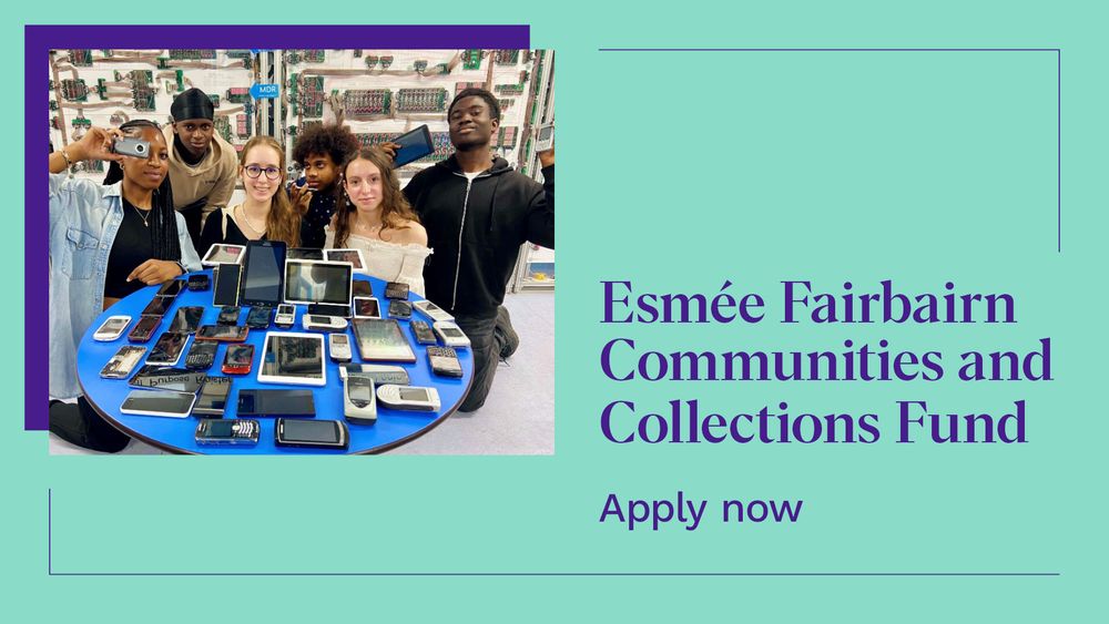 Students standing with outdated tech at the Centre for Computing History. The graphic reads: Esmée Fairbairn Communities and Collections Fund. Apply now
