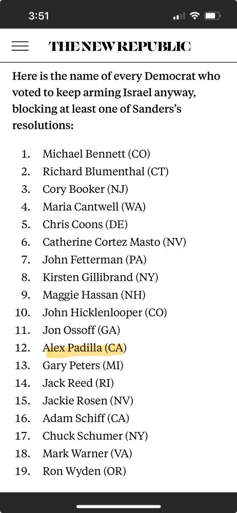 A screenshot from the new republic with a list of democrats who voted to keep arming Israel. Alex Padilla is #12
