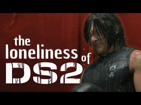 The Loneliness of Death Stranding 2...
