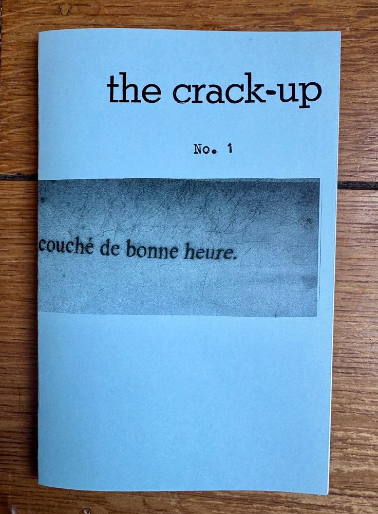 Cover of THE CRACK-UP, a zine by Bryan Alistair Charles

