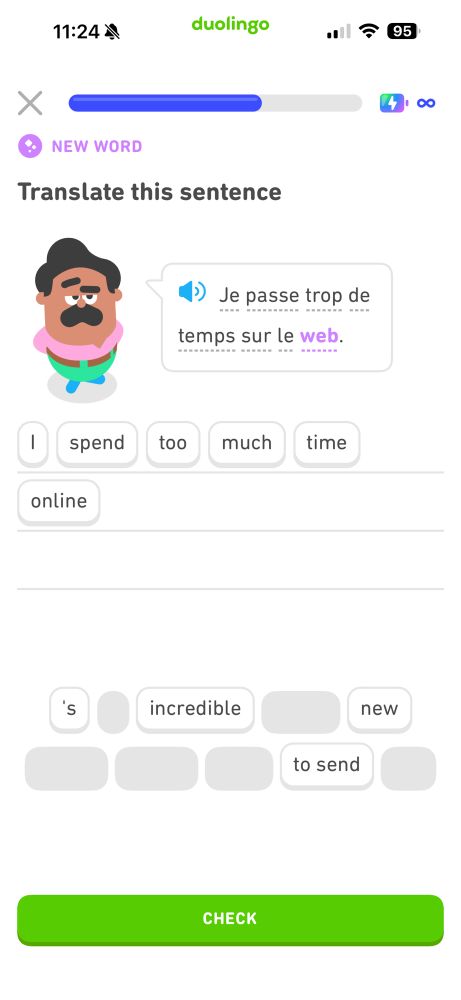 Duolingo French lesson, the sentence translation is “I spend too much time online”