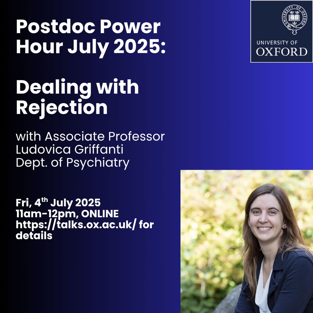 Postdoc Power Hour July 2025: Dealing with Rejection, with Associate Professor Ludovica Griffanti, NIHR Oxford Senior Research Fellow 

📅 Friday 4 July, 11:00-12:00 
📍 Online