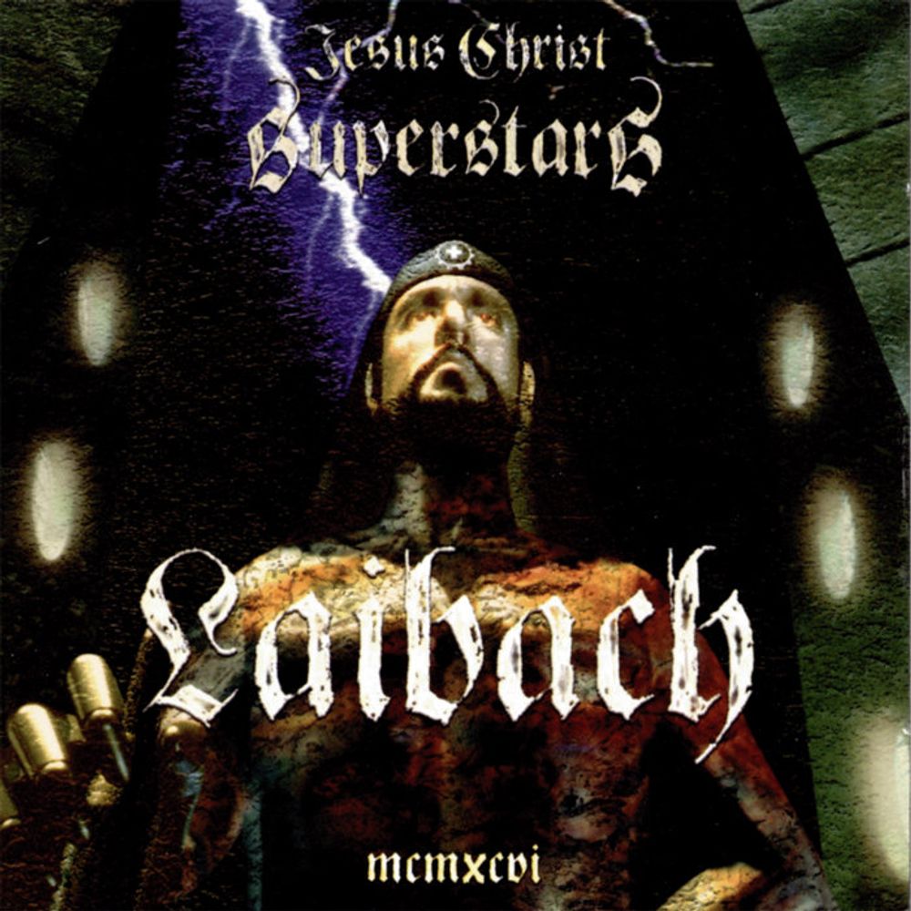 Jesus Christ Superstars, by Laibach