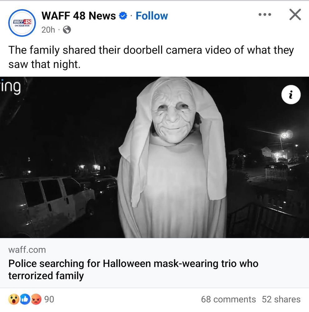 A Facebook link to a story from WAFF 48 News about a trio of mask-wearing people that apparently "terrorized" a family, with a picture of a creepy masked person from a ring cam.
