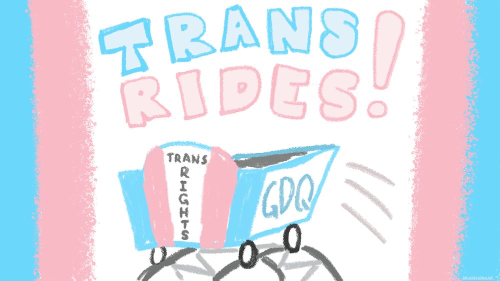 An image of a roller coaster car at the top of the hill emblazoned with Trans Rights and GDQ. The top of the image reads TRANS RIDES! and the entire image is designed using the colors of the trans flag.