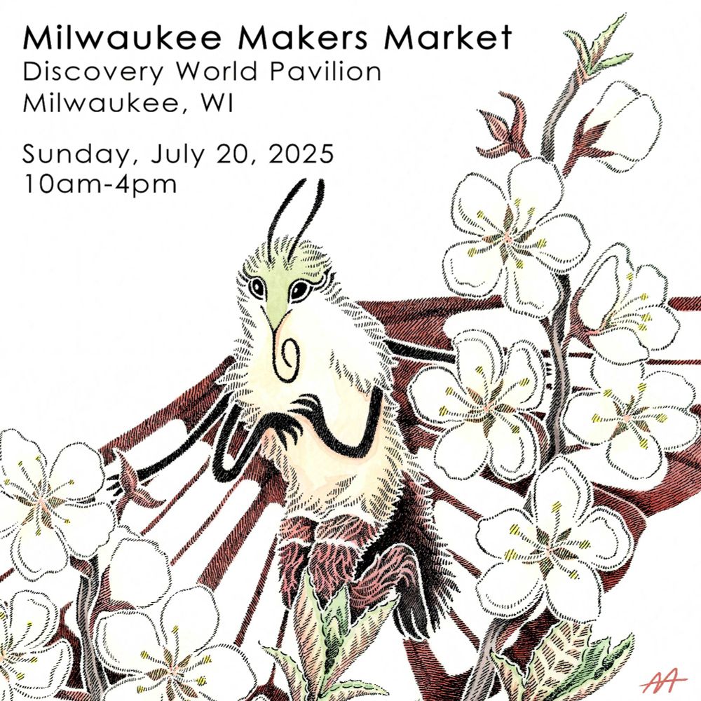 An ink and watercolor illustration of a green, red, and cream-colored anthropomorphic moth among the flowering branches of a Canada plum tree.
Includes the text:
"Milwaukee Makers Market
Discovery World Pavilion
Milwaukee, WI
Sunday, July 20, 2025
10am-4pm"