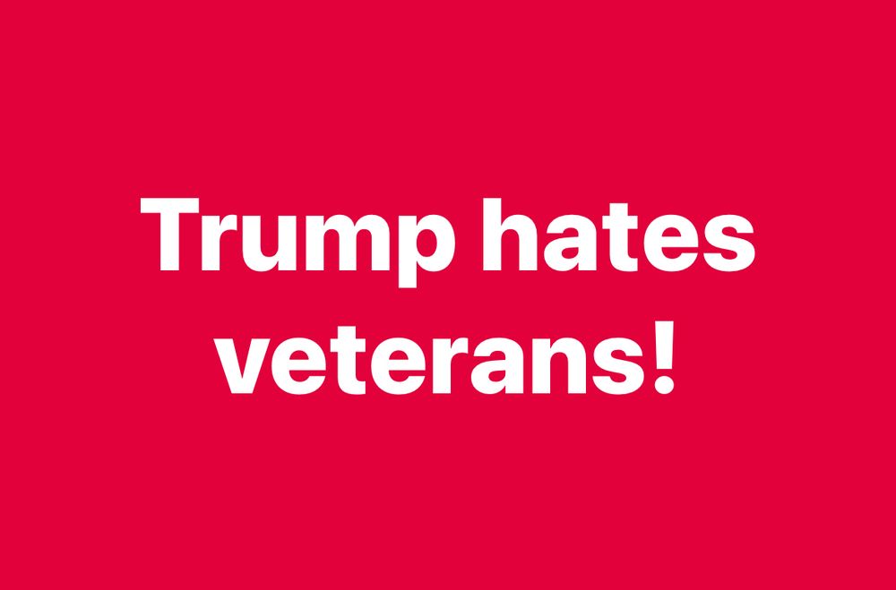 Trump hates veterans 