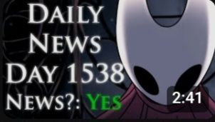 Thumbnail of a YouTube video from daily silksong news. The thumbnail says "Daily News Day 1538, News?: Yes"