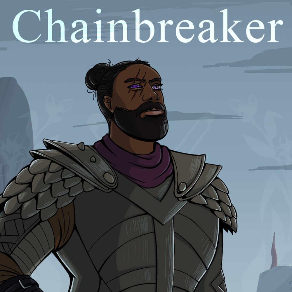 Cropped Illustration of a big dark skinned dude in full armor. His right eye is scarred and missing, revealing an eye prosthetic. His nickname "Chainbreaker" is written above him. 