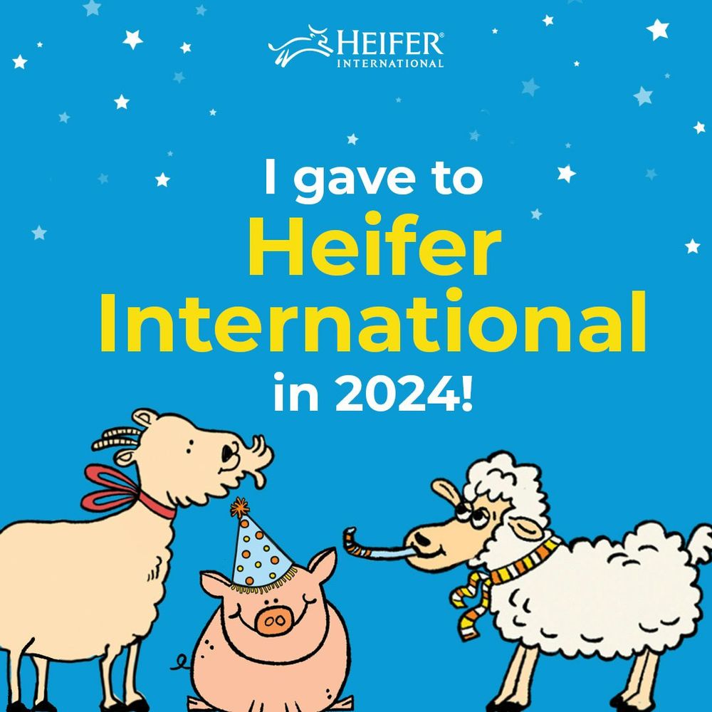 Graphic with a cartoon goat, sheep, and pig with party hats and ribbons. The text reads: I gave to Heifer International in 2024.