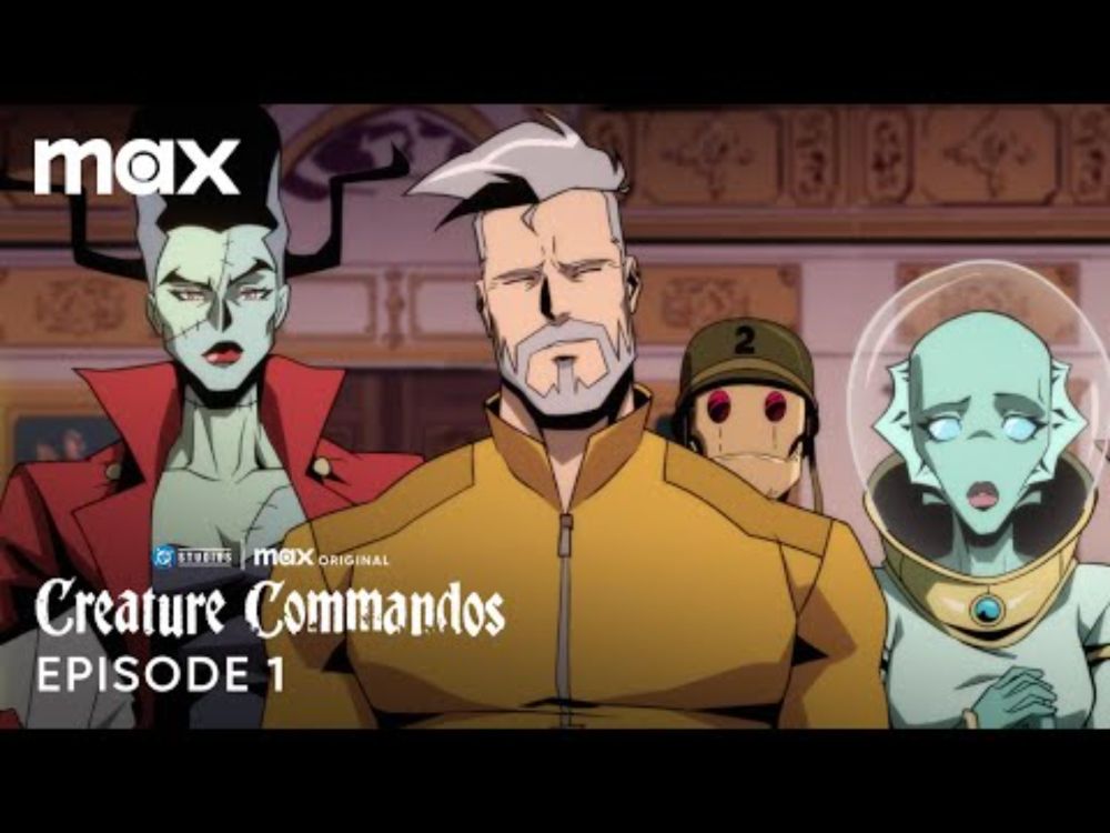 Creature Commandos Season 1 | Full Episode 1 | Max