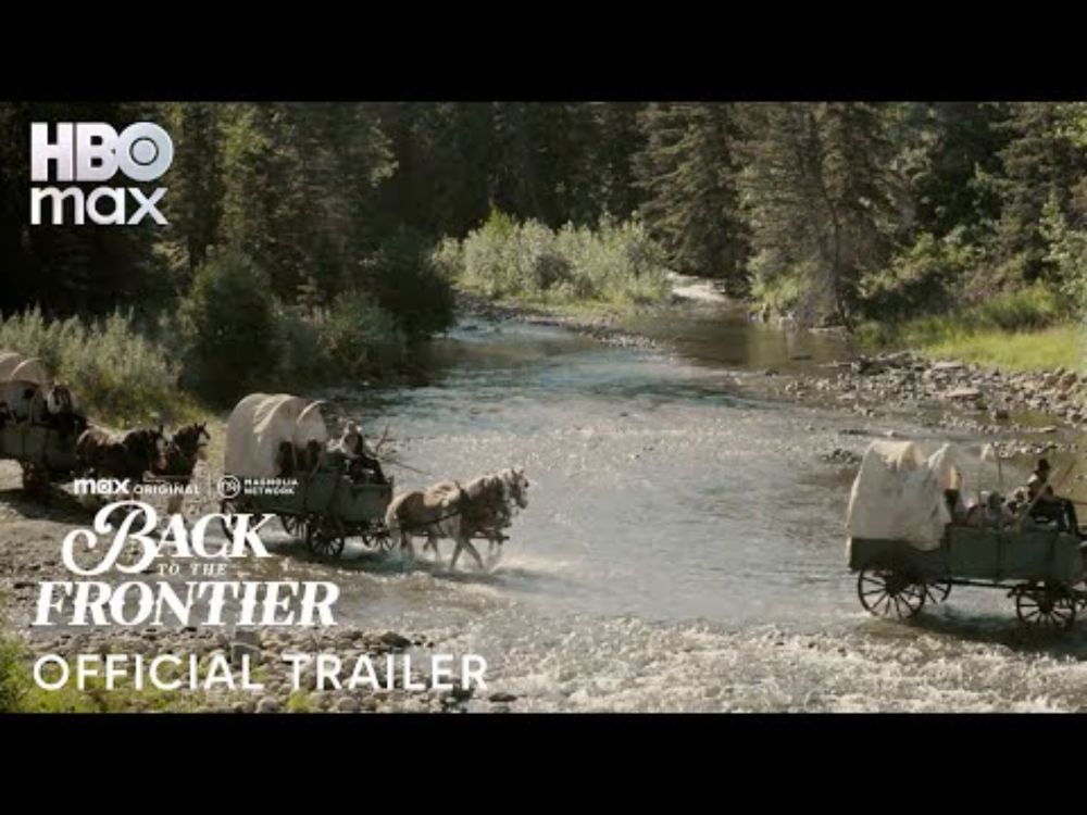 Back To The Frontier | Official Trailer | Max