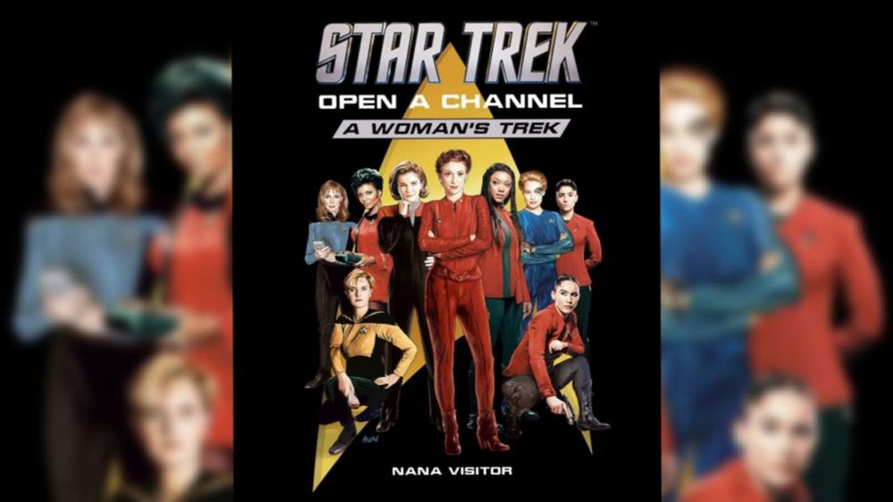 Open a Channel: A Woman’s Trek in Review – Warp Factor Trek