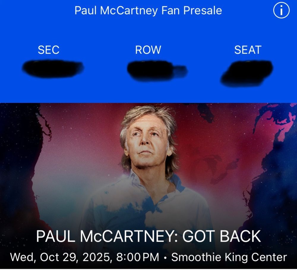 A ticket to Paul McCartney’s show in New Orleans on October 29, 2025. 