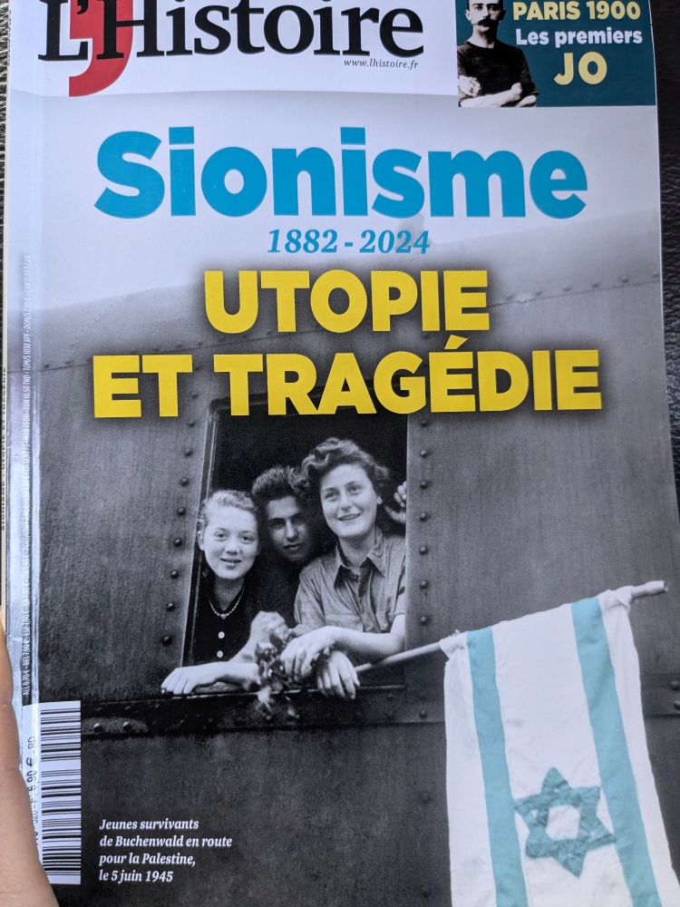 Couverture du magazine L'Histoire, dossier sur le sionisme 1882-2024, utopie et tragédie.
Juin 2024