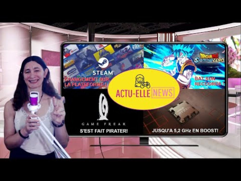 Actu-Elle News du 14 octobre(Steam, Game Freak, Dragon Ball et AMD)